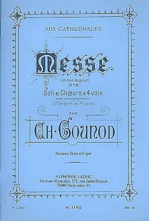 Messe N°6 Sol Majeur GOUNOD Partition Chœur