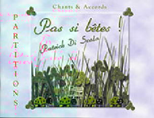 Pas si bêtes! Scola Patrick Di Partition